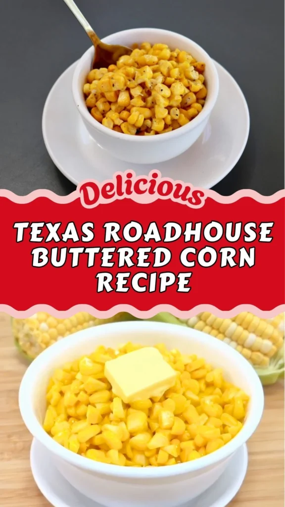 Texas Roadhouse Buttered Corn