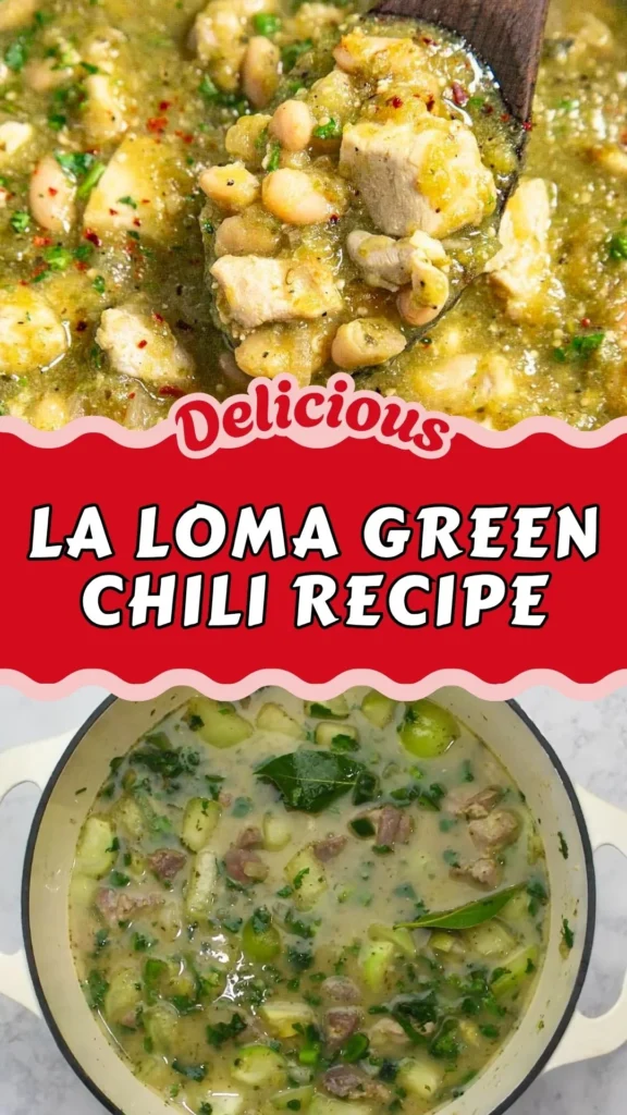 La Loma Green Chili