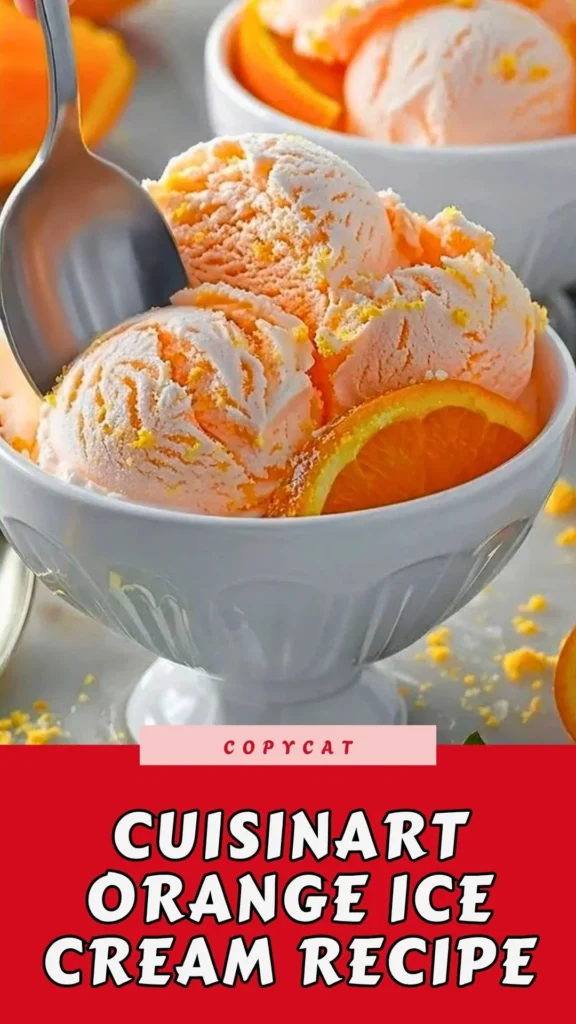 Copycat Cuisinart Orange Ice Cream Recipe