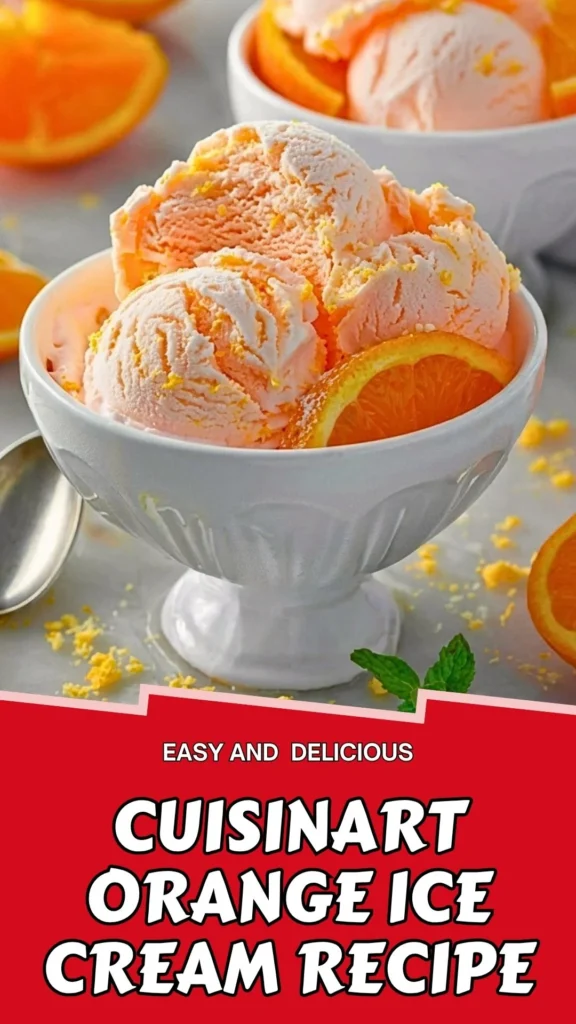 Delicious Recipe of Cuisinart Orange Ice Cream