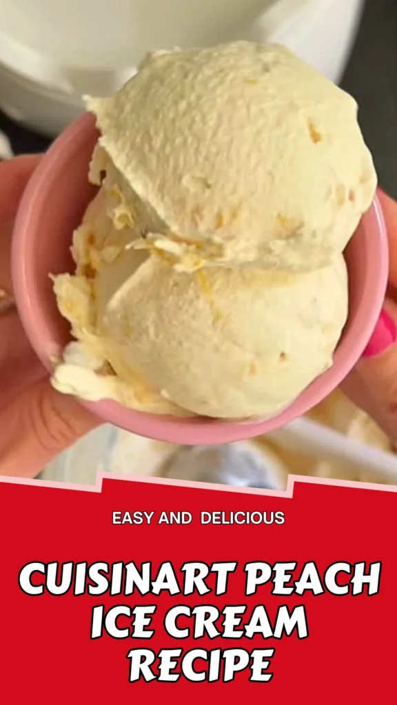 Delicious Recipe of Cuisinart Peach Ice Cream