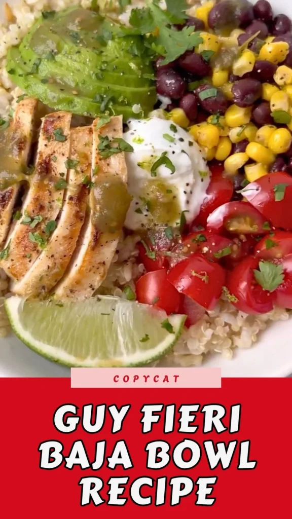 Copycat Guy Fieri Baja Bowl Recipe