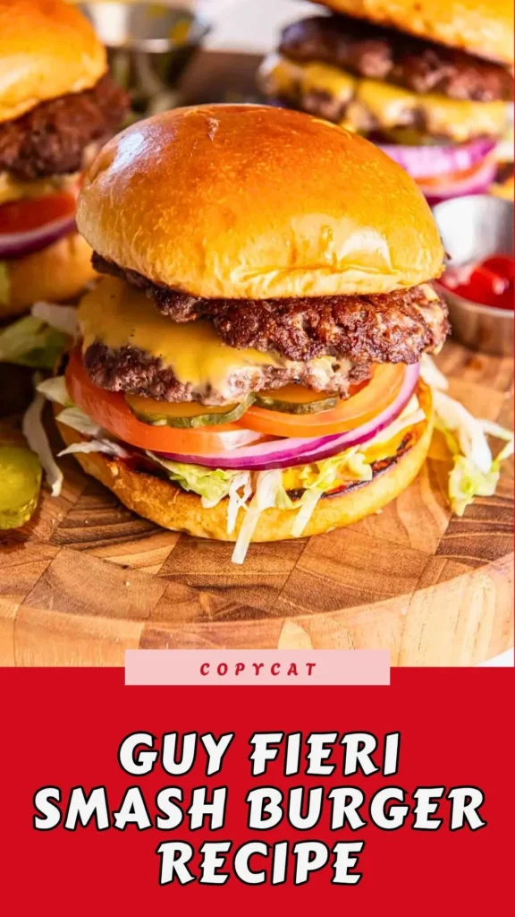Copycat Guy Fieri Smash Burger Recipe
