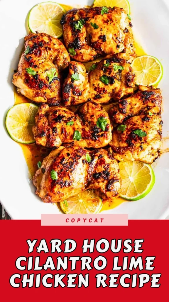 Copycat Yard House Cilantro Lime Chicken Recipe
