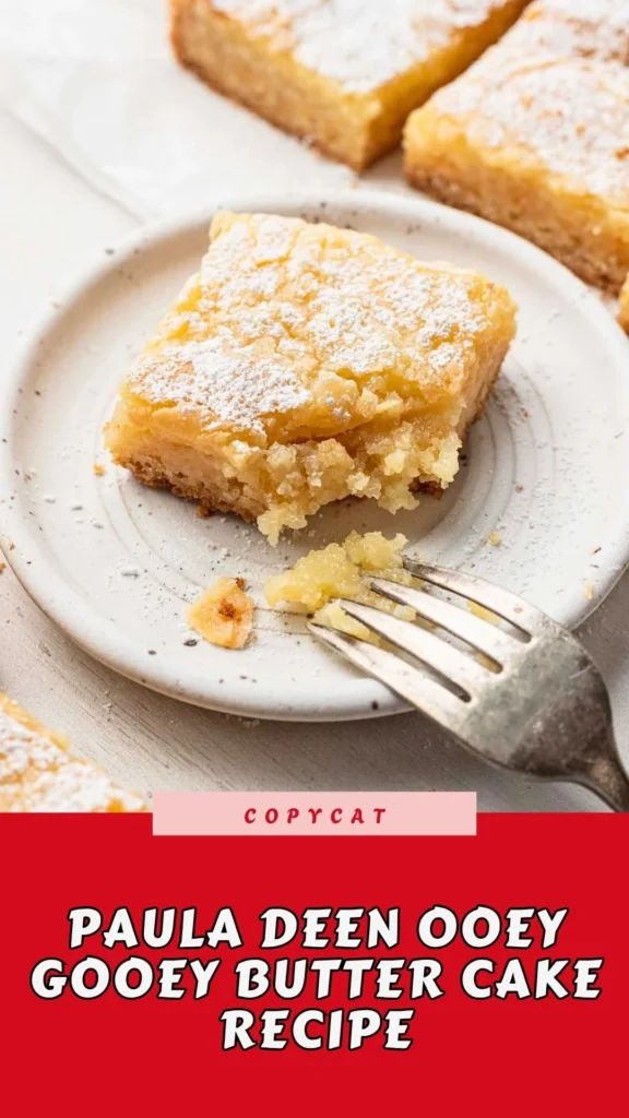 Copycat Paula Deen Ooey Gooey Butter Cake Recipe