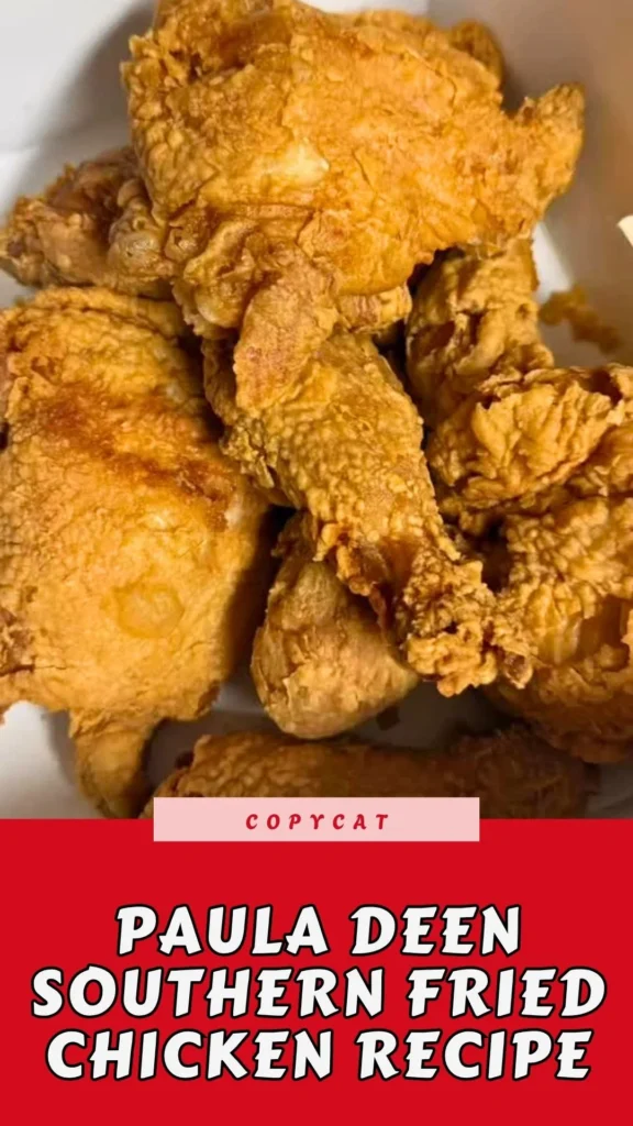 Copycat Paula Deen Southern Fried Chicken Recipe