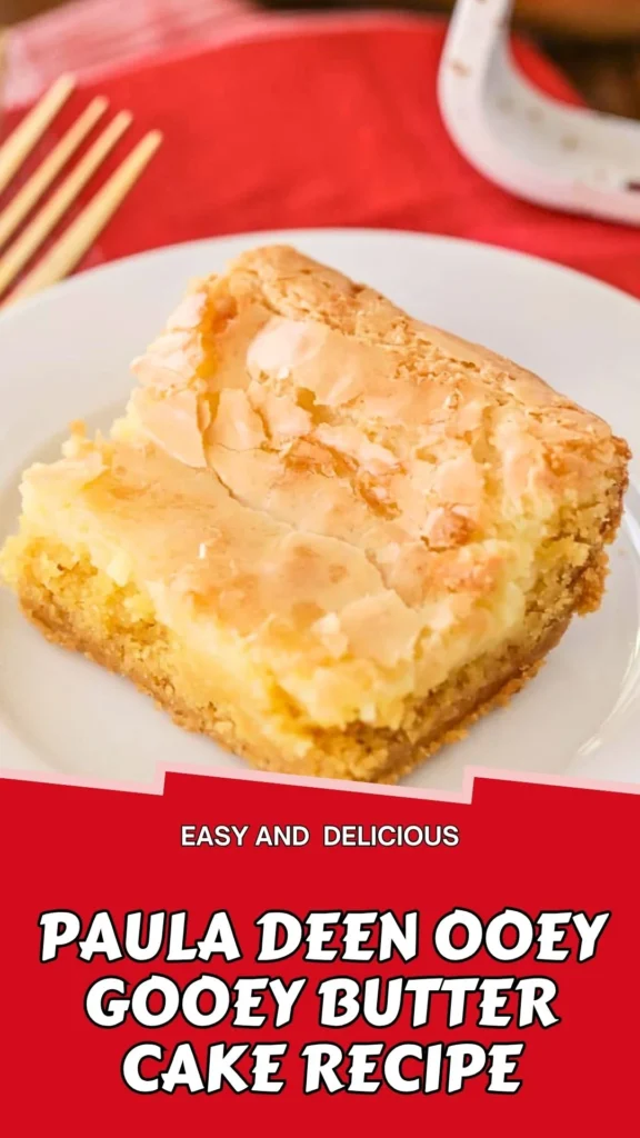 Delicious Recipe of Paula Deen Ooey Gooey Butter Cake