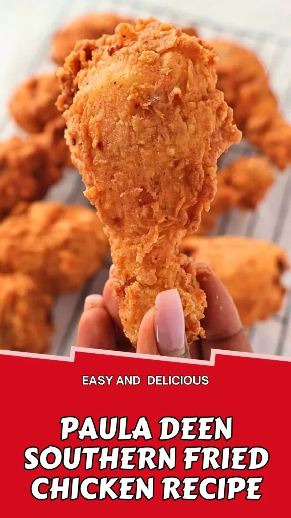 Delicious Recipe of Paula Deen Southern Fried Chicken