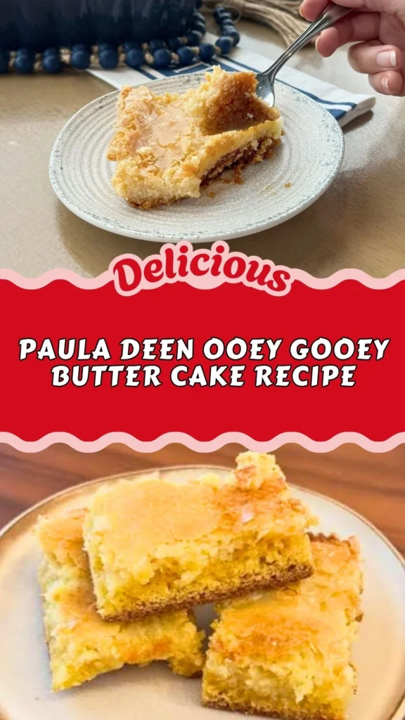 Paula Deen Ooey Gooey Butter Cake